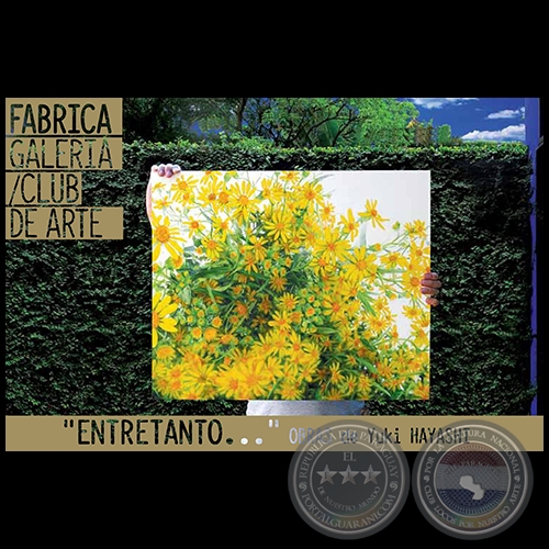 Entretanto - Exposición de Yuki Hayashi - Martes 4 de Octubre de 2016